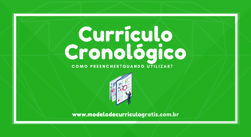 Como preencher um Currículo Cronológico?